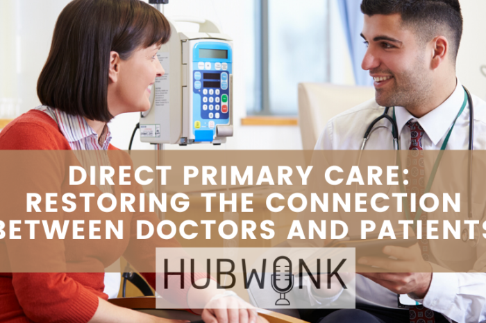 Hubwonk Ep 12 Direct Primary Care Restoring The Connection Between
