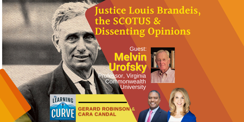 Law Prof. Melvin Urofsky on Justice Louis Brandeis, the SCOTUS, &  Dissenting Opinions