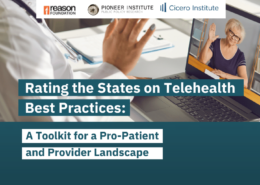 Rating the States on Telehealth Best Practices: A Toolkit for a Pro-Patient and Provider Landscape
