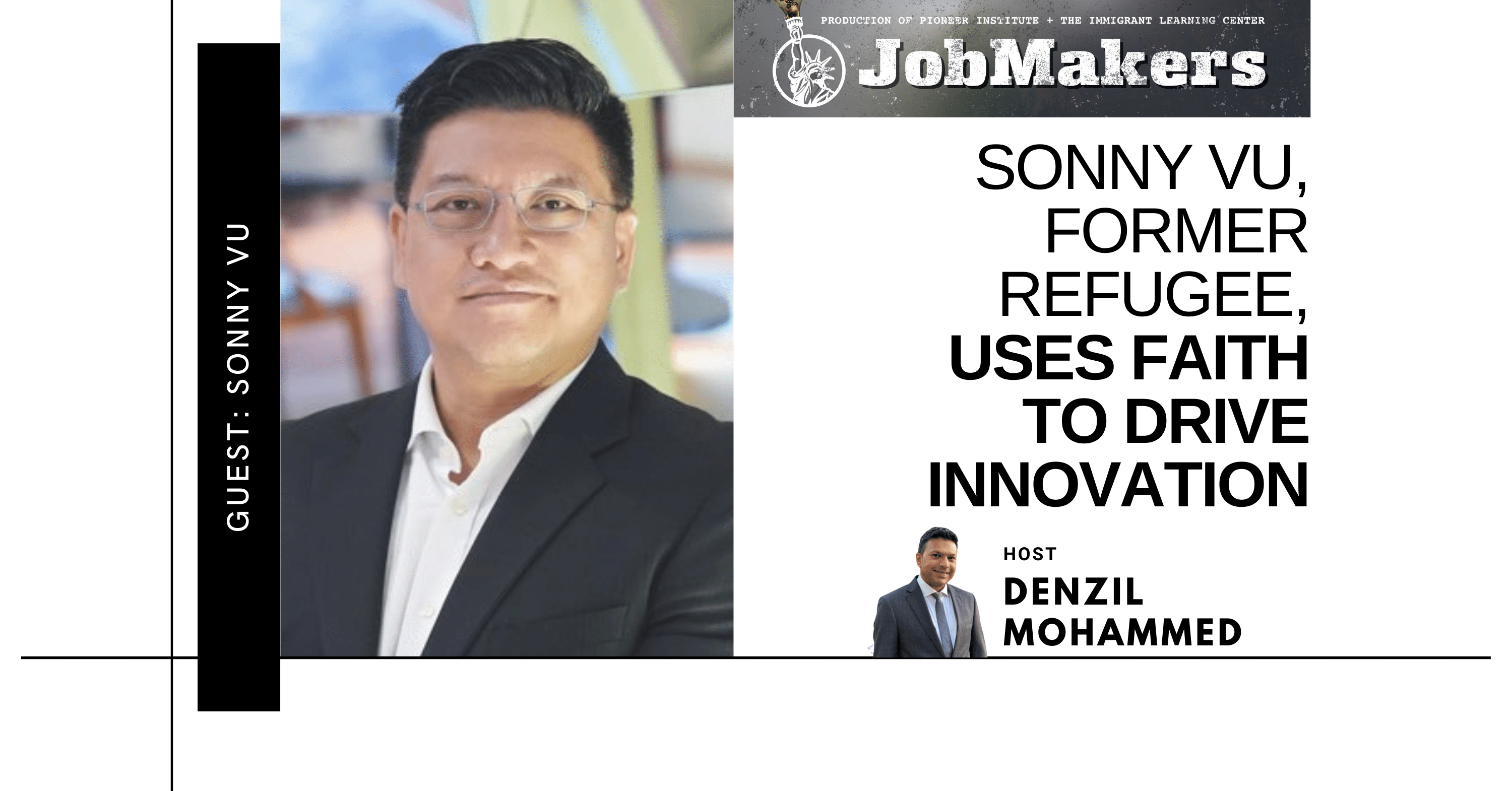 Sonny Vu, Former Refugee, Uses Faith to Drive Innovation