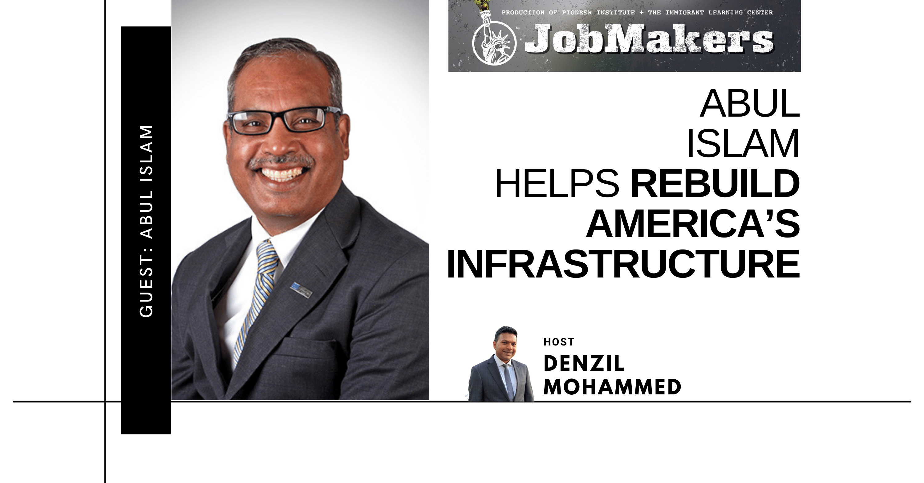 Abul Islam Helps Rebuild America’s Infrastructure