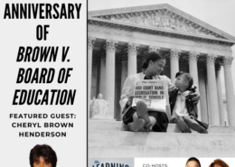 Cheryl Brown Henderson on  the 70th Anniversary of  Brown v. Board of Education