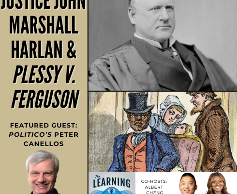 POLITICO's Peter Canellos on Justice John Marshall Harlan & Plessy v. Ferguson