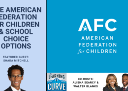 Shaka Mitchell on the American Federation for Children & School Choice Options